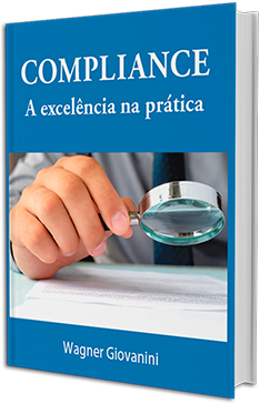 Compliance - A excelência na prática Compliance - A excelência na prática